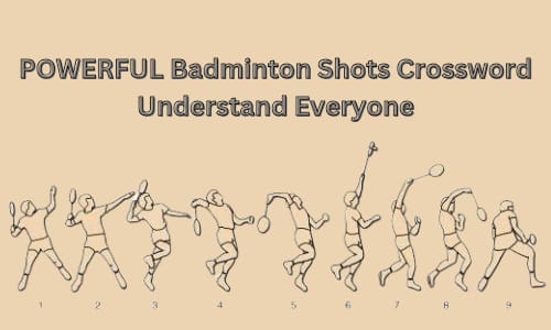 Powerful Badminton Shots Crossword
